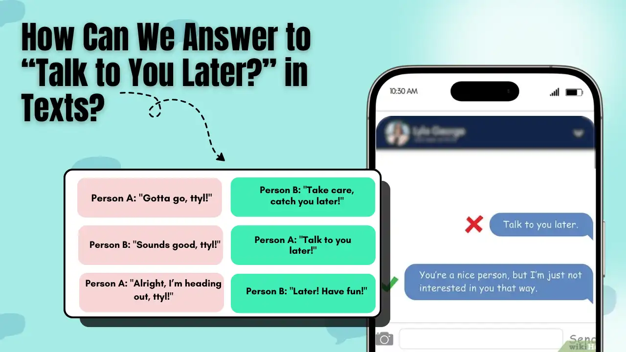 How Can We Answer to “Talk to You Later_” in Texts