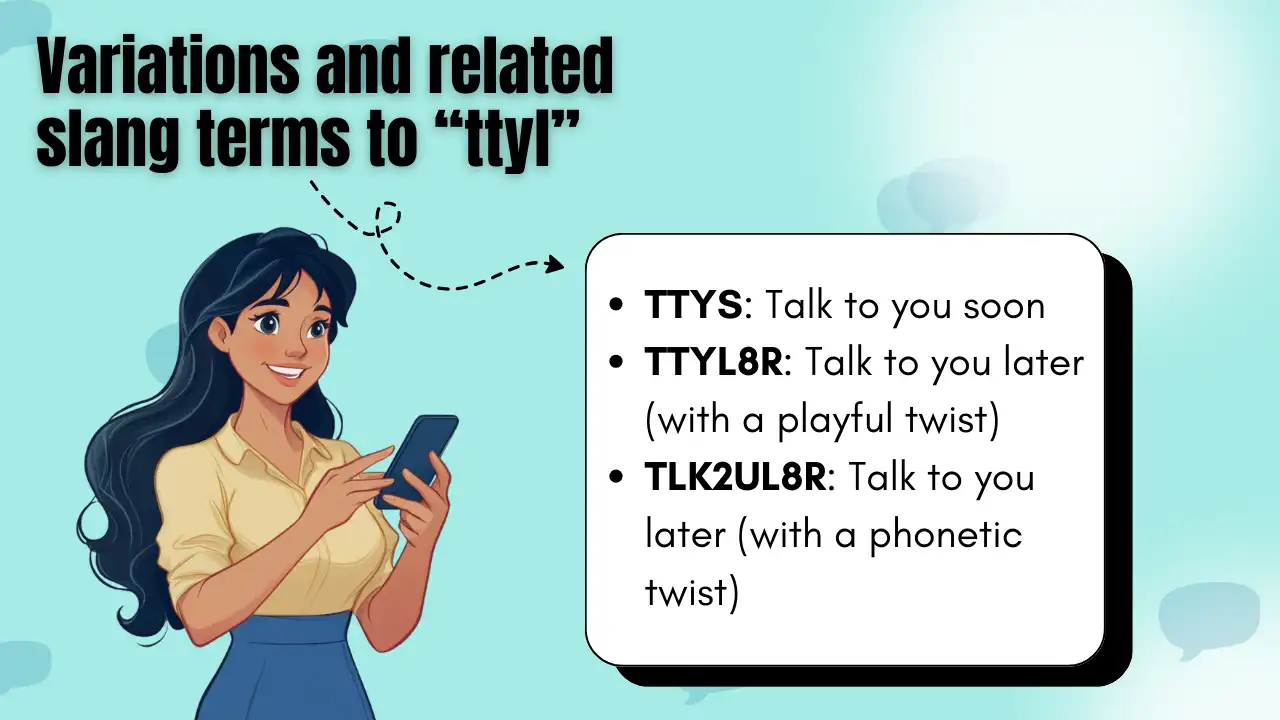 Variations and related slang terms to “ttyl”