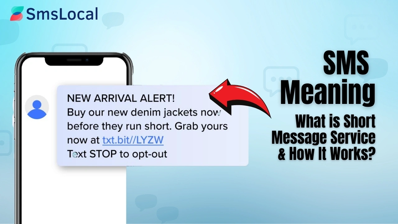 SMS Meaning: What is Short Message Service & How It Works?